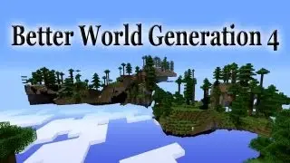 Minecraft - Better World Generation 4 - Mod Feature
