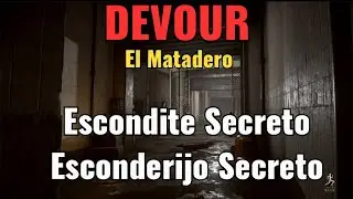 DEVOUR EL MATEDERO | ESCONDITE SECRETO 2🤫
