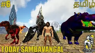 ARK ETERNAL | Modded Ark In Tamil | Ark survival Evolved Gameplay | Today sambavangal | Part-6 | SFG