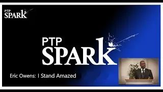Я стою в изумлении &mdash; Эрик Оуэнс &mdash; PTP Spark 2019 &mdash; Воскресное утреннее занятие по изучению Библии