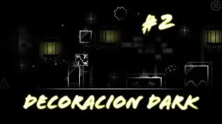 -Decoración dark [Geometry dash 2.11]