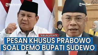 Permintaan Khusus Prabowo Soal Kisruh Demo Bupati Pati Terkait Kenaikan PBB