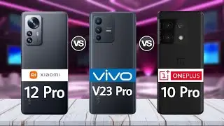 Xiaomi 12 Pro Vs Vivo V23 Pro Vs OnePlus 10 Pro // Qualcomm Snapdragon 8 gen 1