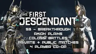 [PS5] The First Descendant | Axion Plains - Colossi Battles | Private & Public Matches
