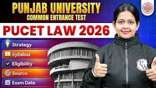 All About PU-CET Law (Punjab University Law Entrance): Courses, Campus, Syllabus & Exam Pattern