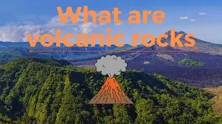 Rocks are formed from volcanic eruptions