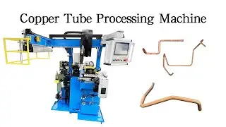 Copper Tube Processing Machine,End Forming,Bending And Cutting