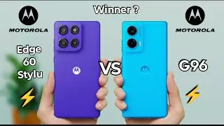 Motorola Edge 60 Stylus vs Motorola G96 🔥 | Full Speed & Camera Power Test | Best Winner?