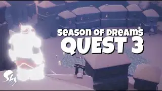 Season of Dreams - Quest 3 | Sky: Children of The Light