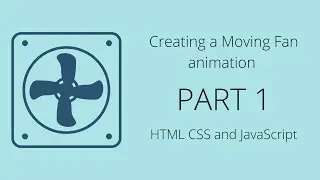 Creating a Moving Fan animation part 1 #dummyProject #1