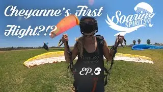 Cheyanne 's First Solo Paragliding Flight - Ever?!? Will she fly?!?- Soaring Spirits Episode 3