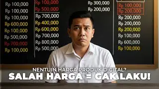 CARA NENTUIN HARGA PRODUK DIGITAL YANG TEPAT! (BIAR GAK BONCOS!)