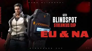 PUBG: BLINDSPOT Streamers Cup I EU&NA