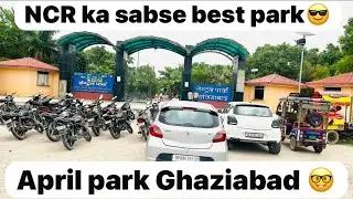 सेंट्रल पार्क गाजियाबाद 🤩 || April park Tronica City || April park vlogs || kasim blogger