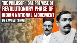 Revolutionary Phase of Indian National Movement | New Perspective | Modern India UPSC| Prelims/ Main