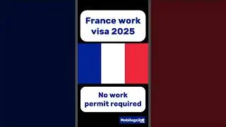 Work in France without work permit | Talent passport | France work visa 2025 | France work permit