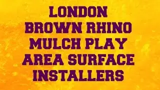 London Brown Rhino Mulch Play Area Surface Installers
