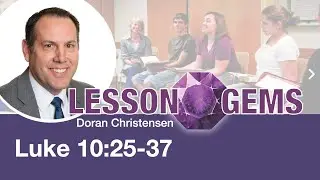Lesson Gems for Seminary: Luke 10:25-37