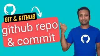Git and Github bangla tutorial 15 : GitHub repository and commit