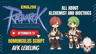 Ragnarok Online GGH Homunculus Script English | Alchemist & Bioethics | AFK Leveling x Aftermath TV