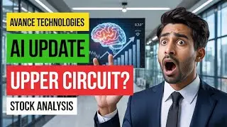 Avance Technologies Share News Today | Upper Circuit | Trap or Opportunity?