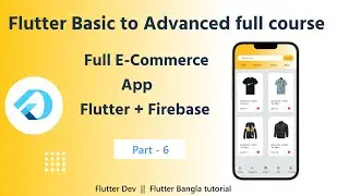 Part - 6. Flutter E-commerce app with firebase 