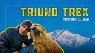 Triund Trek: Experience the Thrill of Unexpected Adventure | Himachal Pradesh | Virendra Kulhar