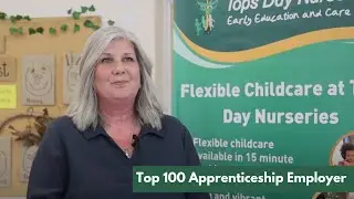 Top 100 Apprenticeship Employer- Tops Day Nurseries Ranked 12th!