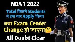 kya nda 1 2022 Exam Center Change Kar skte hai | How many form filled in nda 1 2022 | Nda latest