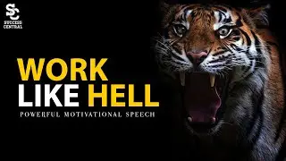 WORK LIKE HELL - Powerful Motivation Speech