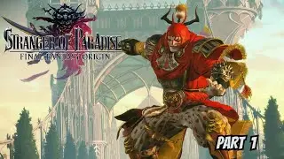 Stranger of Paradise Final Fantasy Origin - PS4 Gameplay - Part 1