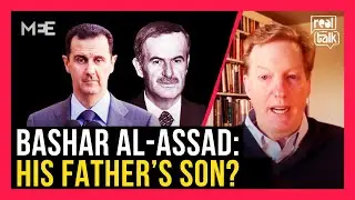 Was Bashar al-Assad his father&rsquo;s son? | Joshua Landis | Real Talk