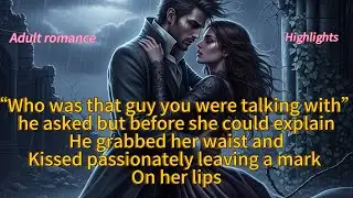 Adrian&rsquo;s jealousy on firee😭🔥 highlights of the recent story
