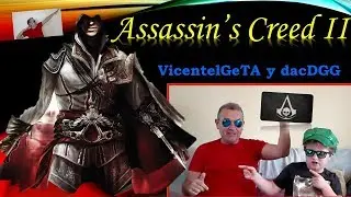2018 Assassin Creed II - El comienzo...!!!&iexcl;&iexcl;&iexcl;EMBOBADOS&iexcl;&iexcl;&iexcl;!!! #001