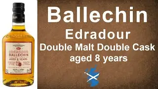 Ballechin ( Edradour ) Double Malt Double Cask aged 8 years Scotch Whisky Review by WhiskyJason