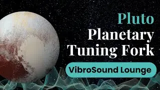 Transform with Pluto's Profound Frequencies | VibroSound Healing