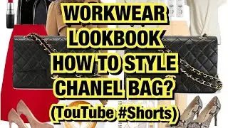 WORKWEAR LOOKBOOK &bull; Chanel Bag &bull; YouTube #Shorts