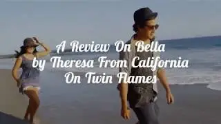 A Review On Bella The Secret Psychic by Theresa On Her Twin Flame Connection