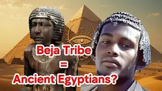 THE BEJA TRIBE: Direct Descendants of ANCIENT EGYPTIANS