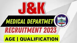 J&K Medical Departmet Recruitment 2023 | J&k latest vacancy 2023