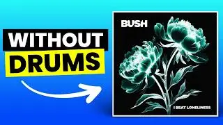 Scars - Bush | No Drums (Drumless)