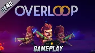 Overloop Demo PC Gameplay