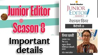 Junior Editor Season 8 Important Details || JE8 Guidance Series || Riya Chhatri 