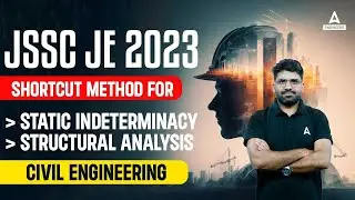 JSSC JE 2023 | Shortcut Method For Static Indeterminacy Structural Analysis  | Civil Engineering