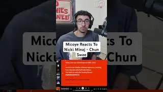 Micoye Reacts To Nicki Minaj - Chun Swae