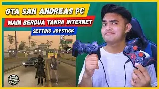 Cara Main 2 Player di GTA San Andreas PC (No Internet) + Cara Setting Joystick GTA San Andreas
