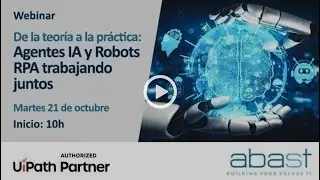 Webinar sobre agentes IA y robots RPA trabajando juntos