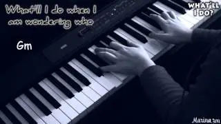 WHAT'LL I DO? (Irving Berlin) piano cover + lyrics + chords