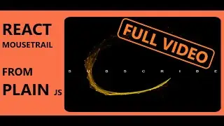 React Mouse Trail from old video (plain JS) Full video!