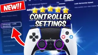 The Ultimate Guide: *NEW* BEST Controller Settings (Fortnite Chapter 5)